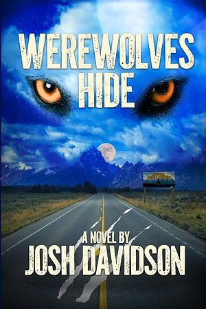 Werewolves Hide by Josh Davidson