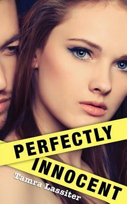 Perfectly Innocent by Tamra Lassiter