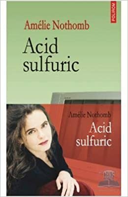 Acid sulfuric by Amélie Nothomb