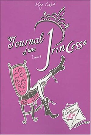 Journal d'une princesse by Meg Cabot