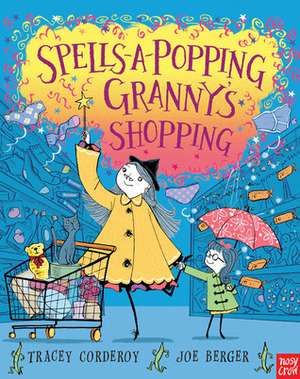 Spells-A-Popping Granny's Shopping by Tracey Corderoy