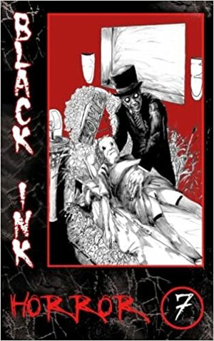 Black Ink Horror by Michael McBride, Lorna D. Keach, Vince Darcangelo, Pete Mesling, David E. Greske, Anthony J. Rapino, John Boden, Philip Roberts, Frank Duffy, Erik T. Johnson, Aaron J. French