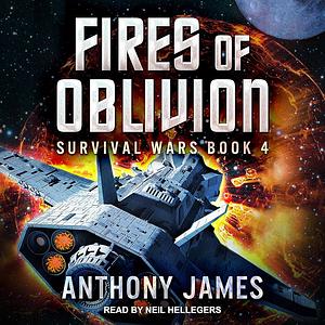Fires of Oblivion by Anthony James