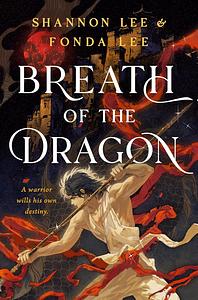 Breath of the Dragon by Shannon Lee, Fonda Lee