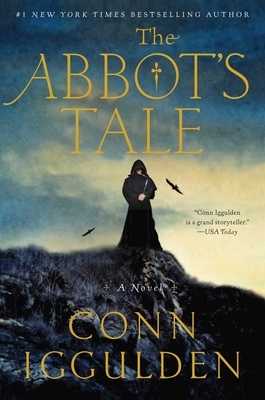 The Abbot's Tale by Conn Iggulden