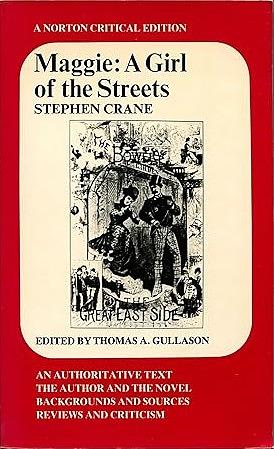 Maggie, a Girl of the Streets: (a Story of New York) by Stephen Crane