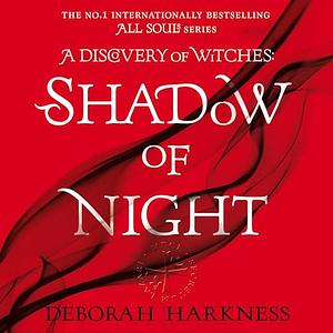 Shadow of Night by Deborah Harkness