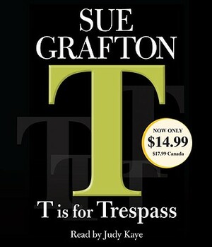 T Is for Trespass by Sue Grafton