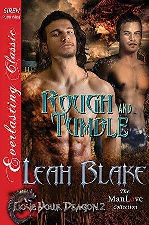 Rough and Tumble by Leah Blake, Leah Blake