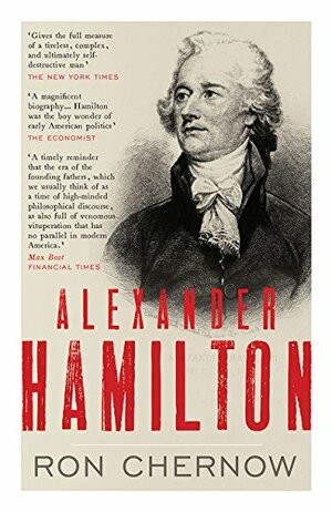 Alexander Hamilton by Ron Chernow
