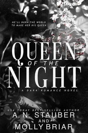 Queen of the Night by Molly Briar, A.N. Stauber