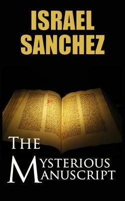 The Mysterious Manuscript: A Jim Davis adventure by Israel Sanchez