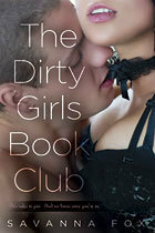 The Dirty Girls Book Club by Savanna Fox