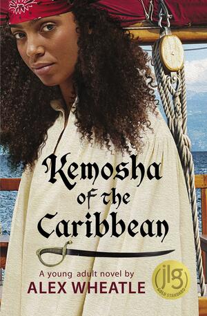 Kemosha of the Caribbean by Alex Wheatle