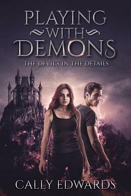 Playing With Demons by Cally Edwards