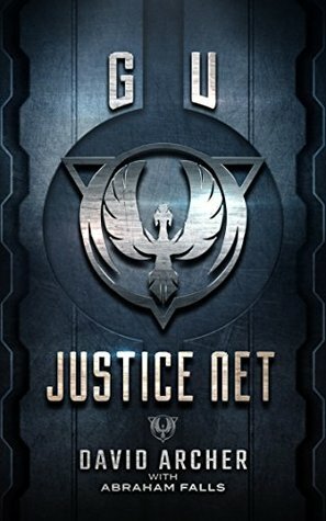GU: Justice Net by David Archer, Abraham Falls