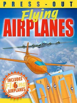 Press-Out Flying Airplanes by Arcturus Publishing