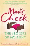 The Sex Life of My Aunt by Mavis Cheek