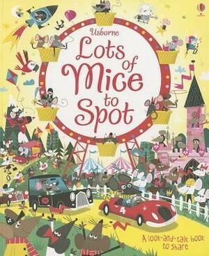 Lots of Mice to Spot by Louie Stowell