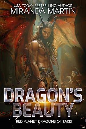 Dragon's Beauty by Miranda Martin, Miranda Martin