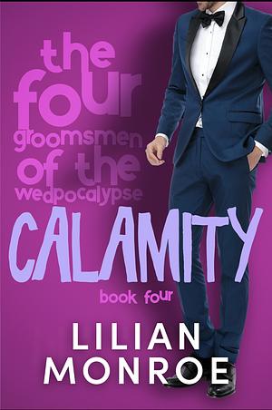 Calamity by Lilian Monroe