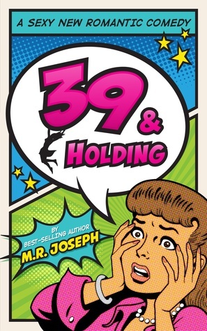 39 & Holding by M.R. Joseph