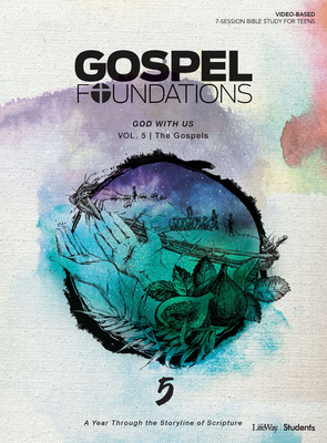 Gospel Foundations for Students: Volume 5 - God with Us, Volume 5 by Lifeway Students