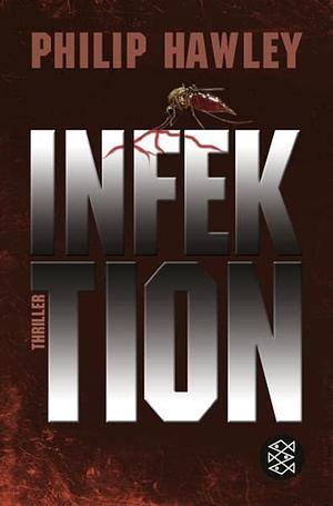 Infektion by Philip Hawley Jr.