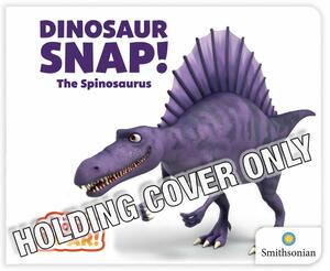 Dinosaur Snap! the Spinosaurus by Peter Curtis