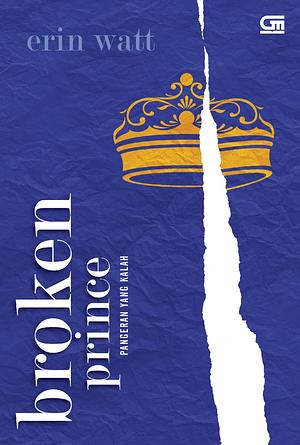 The Royals #2: Pangeran yang Kalah (Broken Prince) by Erin Watt