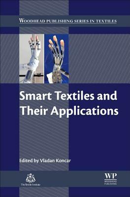 Smart Textiles and Their Applications by 