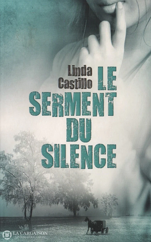 Le serment du silence by Linda Castillo