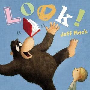 Look! by Jeff Mack