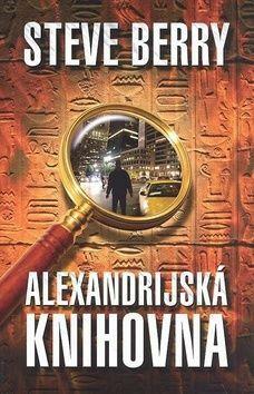 Alexandrijská knihovna by Steve Berry