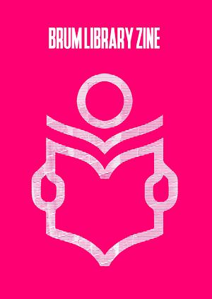 Brum Library Zine by Catherine O'Flynn, Liz Berry