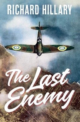 The Last Enemy by Richard Hillary