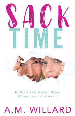 Sack Time by A.M. Willard