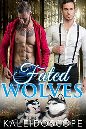 Fated Wolves: Mpreg Shifter Romance by Kaleidoscope Press