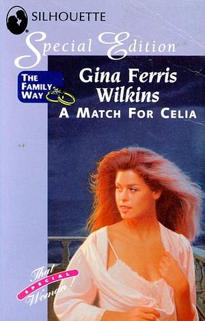 A Match for Celia by Gina Ferris Wilkins