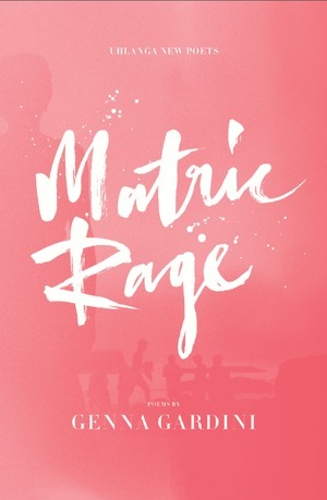 Matric Rage by Genna Gardini