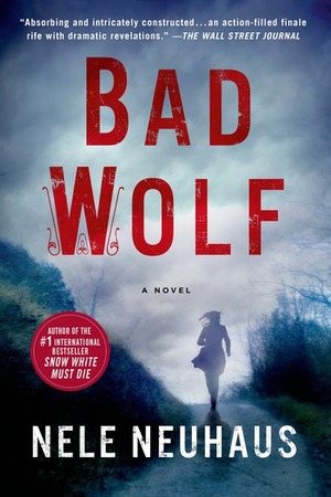 Bad Wolf by Nele Neuhaus