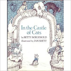 In the Castle of Cats by Betty D. Boegehold
