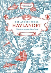 Havlandet: Historia om hava som skapte Noreg by Per Anders Todal