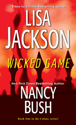 Wicked Game by Nancy Bush, Lisa Jackson