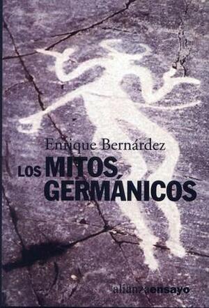 Los Mitos Germanicos by Enrique Bernárdez