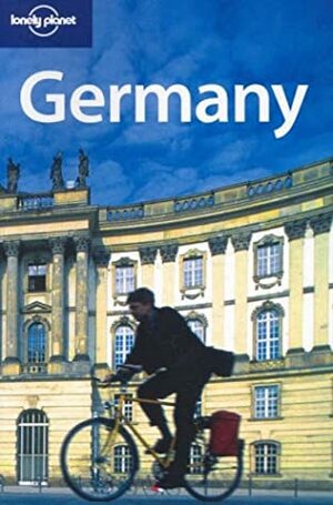 Germany by Jeremy Gray, Lonely Planet, Andrea Schulte-Peevers