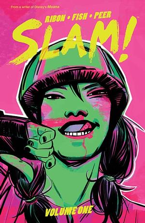 SLAM! Vol. 1 by Pamela Ribon