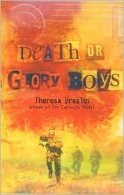 Death or Glory Boys by Theresa Breslin