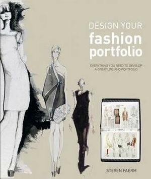 Design Your Fashion Portfolio by Steven Faerm