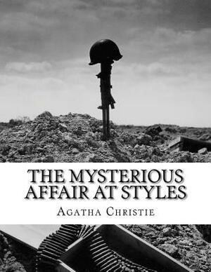 The Mysterious Affair at Styles by Agatha Christie